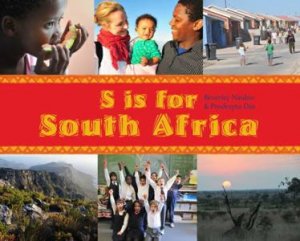 S is for South Africa by Beverley Naidoo & Prodeepta Das