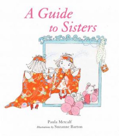 A Guide to Sisters by Paula Metcalf & Suzanne Barton