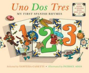 Uno Dos Tres: My First Spanish Rhymes by Various