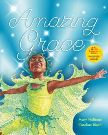 Amazing Grace - Anniversary Ed. by Mary Hoffman