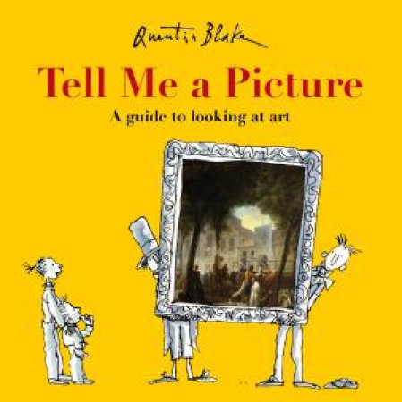 Tell Me A Picture by Quentin Blake