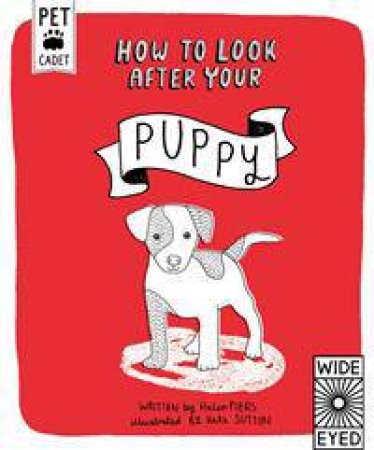 How to Look After Your Puppy by Helen Piers