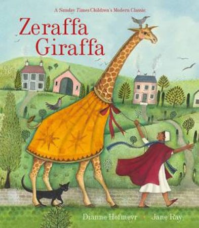 Zeraffa Giraffa by Dianne Hofmeyr & Jane Ray