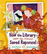 How the Library Not the Prince Saved Rapunzel