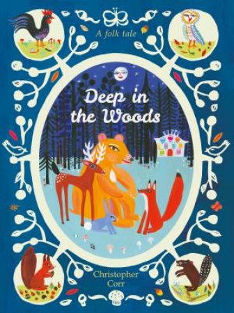 Deep in the Woods by Christopher Corr