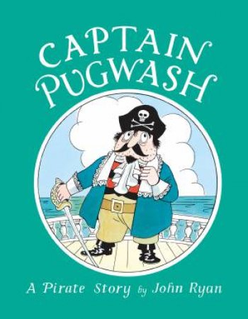 Captain Pugwash by John Ryan