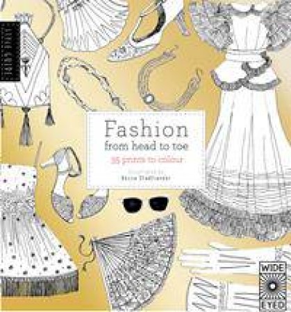 Style Guide: Fashion From Head To Toe by Various