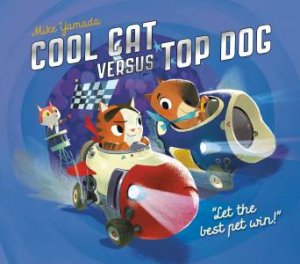 Cool Cat Versus Top Dog by Mike Yamada