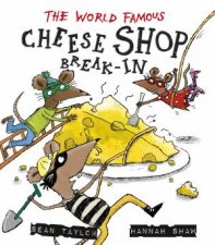 The WorldFamous Cheese Shop Breakin