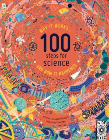 100 Steps For Science by Lisa Jane Gillespie & Yukai Du