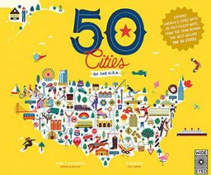 50 Cities of the U.S.A.: Explore America's Cities With 50 Fact-Filled Maps by Gabrielle Balkan & Sol Linero