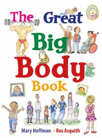 The Great Big Body Book by Mary Hoffman & Ros Asquith