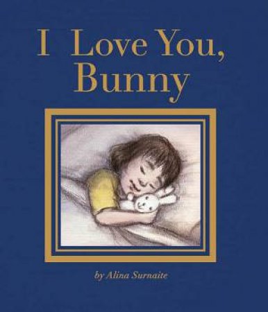 I Love You, Bunny by Alina Surnaite