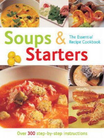 Soups and Starters by UNKNOWN