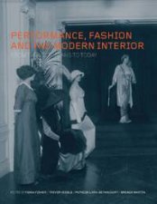 Performance Fashion and the Modern Interior