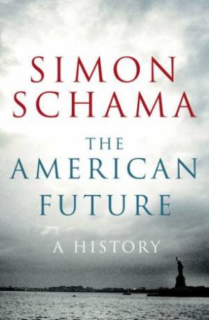 American Future by Simon Schama