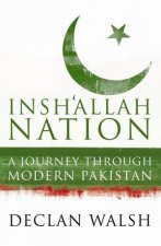 Insh Allah Nation A Journey Through Modern Pakistan