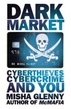 DarkMarket CyberThieves CyberCops and You