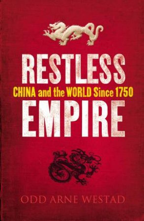 Restless Empire by Odd Arne Westad