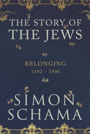 Story of the Jews, The When Words Fail by Simon Schama