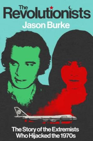 The Revolutionists by Jason Burke