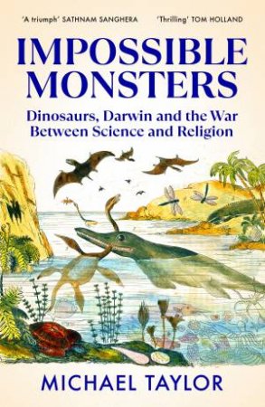 Impossible Monsters by Michael Taylor