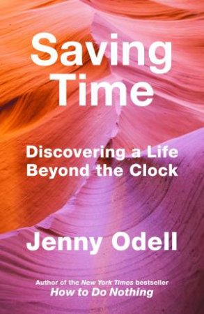 Saving Time by Jenny Odell