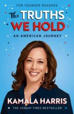 The Truths We Hold Young Readers Edition