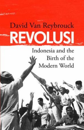 Revolusi by David Van Reybrouck