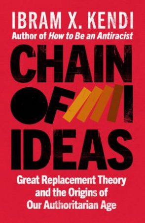 Chain of Ideas by Ibram X. Kendi