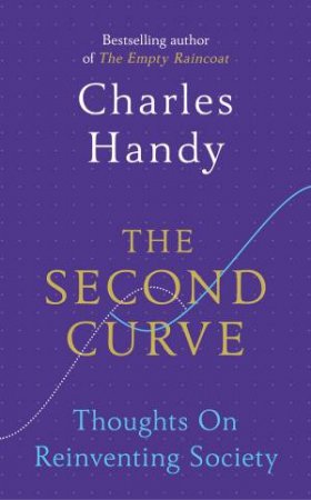 The Second Curve by Charles Handy