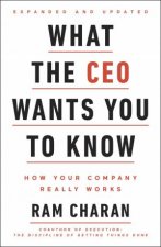 What The CEO Wants You To Know How Your Company Really Works
