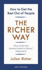 The Richer Way How To Get The Best Out Of People