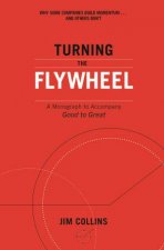 Turning The Flywheel A Monograph To Accompany Good To Great