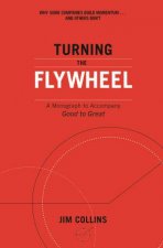 Turning The Flywheel A Monograph To Accompany Good To Great
