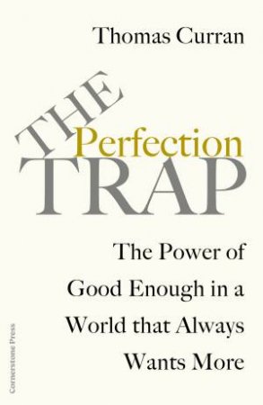 The Perfection Trap by Tom Curran