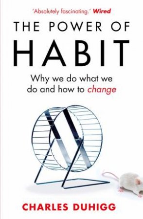 The Power Of Habit by Charles Duhigg