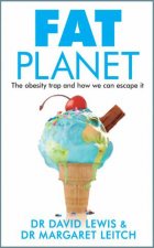 Fat Planet The obesity trap and how we can escape it