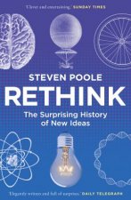 Rethink The Surprising History Of New Ideas