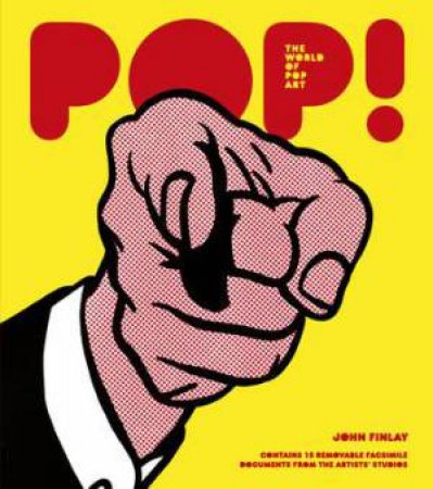 Pop!: The World Of Pop Art by John Finlay