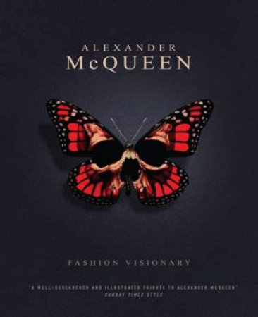 Alexander McQueen: Fashion Visionary by Judith Watt