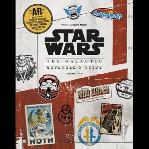 Star Wars: The Galactic Explorer's Guide by Jason Fry