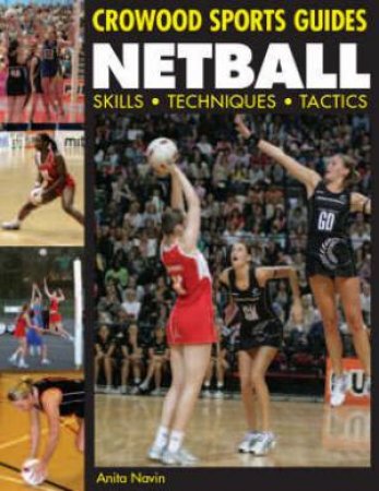 Netball: Skills. Techniques. Tactics by NAVIN ANITA