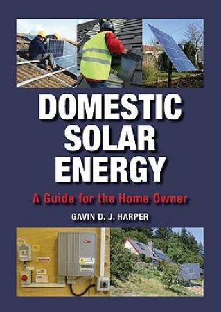 Domestic Solar Energy by HARPER GAVIN