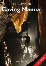 Complete Caving Manual