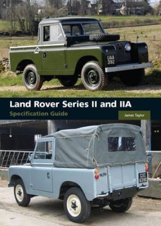 Land Rover Series II & IIa by TAYLOR JAMES