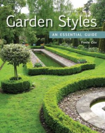 Garden Styles: an Essential Guide by COX FREDA