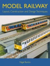 Model Railway Layout Construction  Design Techniques