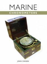 Marine Chronometer  Its History and Development