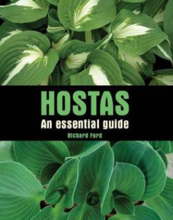 Hostas: an Essential Guide by FORD RICHARD